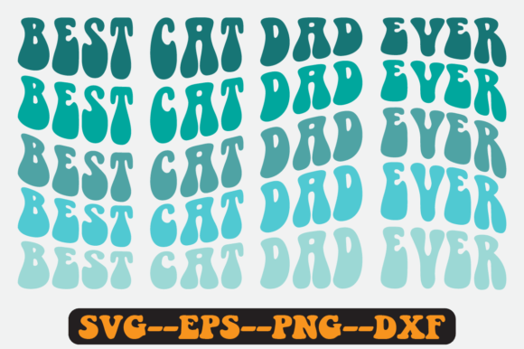 Best Cat Dad Ever Quote Retro Svg Design for Graphics and Crafts