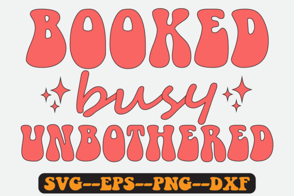 Booked Busy Quote Retro Svg Design for Graphics and Crafts