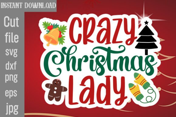 Crazy Christmas Lady SVG Cut File for Crafts and Graphics
