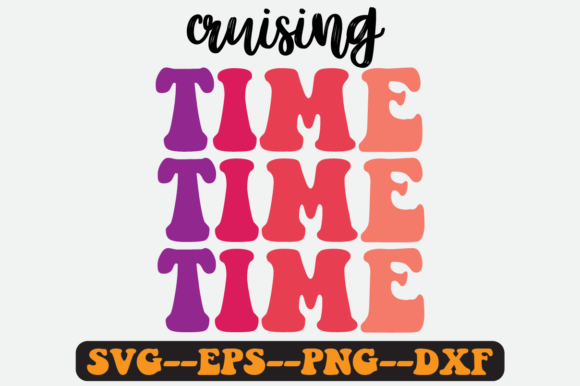 Cruising Time Quote Retro Svg Design for Crafts and Graphics