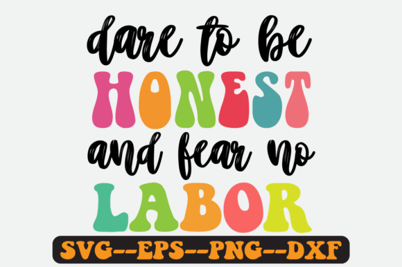 Dare to Be Hones Quote Retro Svg Review