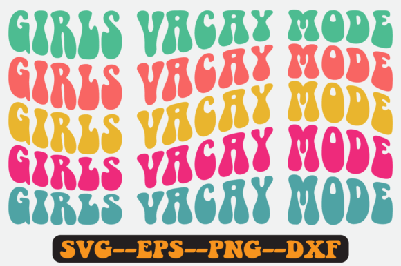 Girls Vacay Mode Quote Retro Svg Design Review