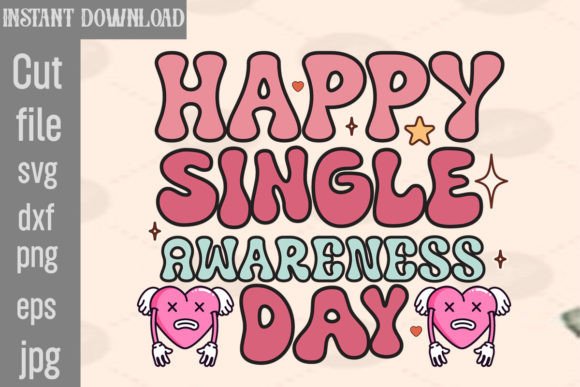 Happy Single Awareness Day Retro PNG Sublimation Graphics for Crafts