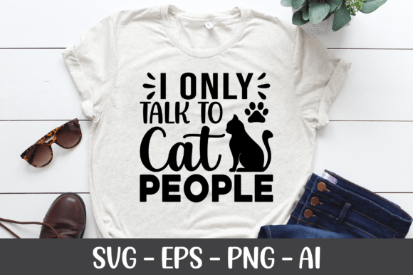 I Only Talk to Cat People SVG: A Graphics & Crafts Review