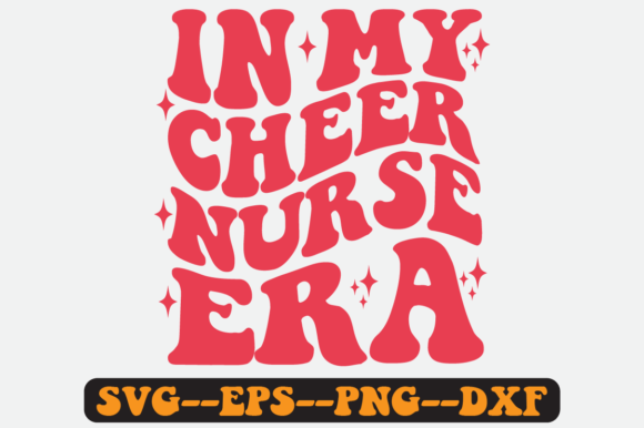 In My Cheer Nurse Era Quote Retro Svg for Crafts and Graphics