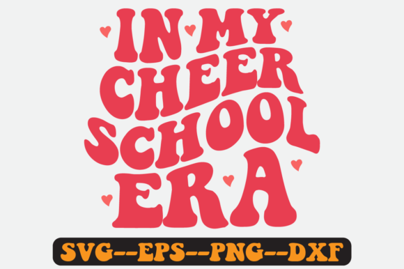 In My Cheer School Era Quote Retro Svg for Crafts and Graphics