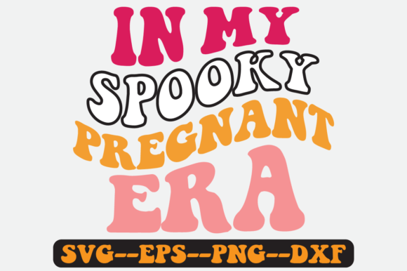 In My Spooky Pregnant Era Retro Svg for Graphics and Crafts