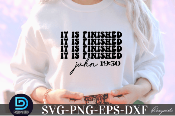 It is Finished John 19 30 SVG Graphics for Crafts