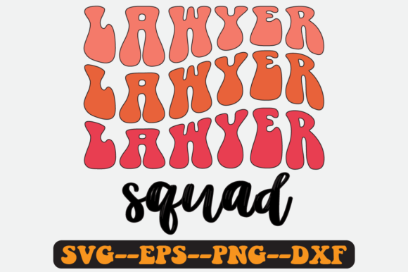 Lawyer Squad Quote Retro Svg Design for Graphics and Crafts
