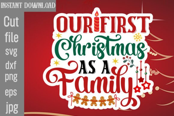 Our First Christmas As a Family SVG for Crafts and Graphics