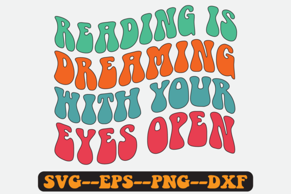 Reading is Dreaming Quote Retro Svg: Graphics for Crafts