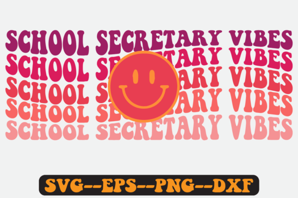School Secretary VIBES Quote Retro Svg for Crafts and Graphics